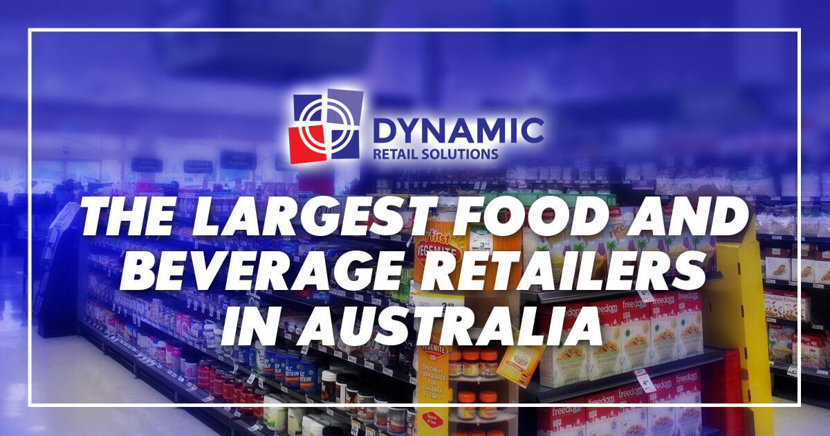 The Largest Food and Beverage Retailers in Australia