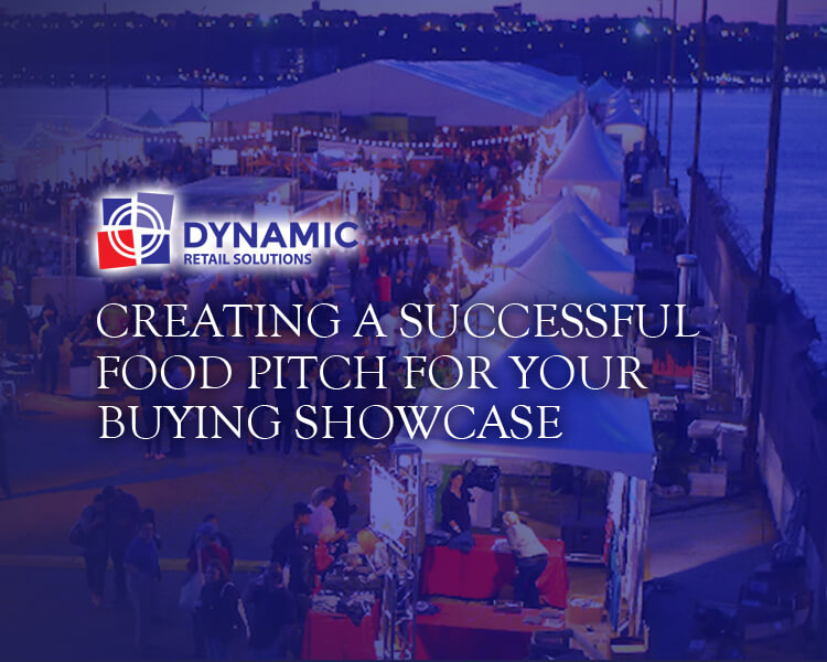 Creating a Successful Food Pitch for your Buying Showcase