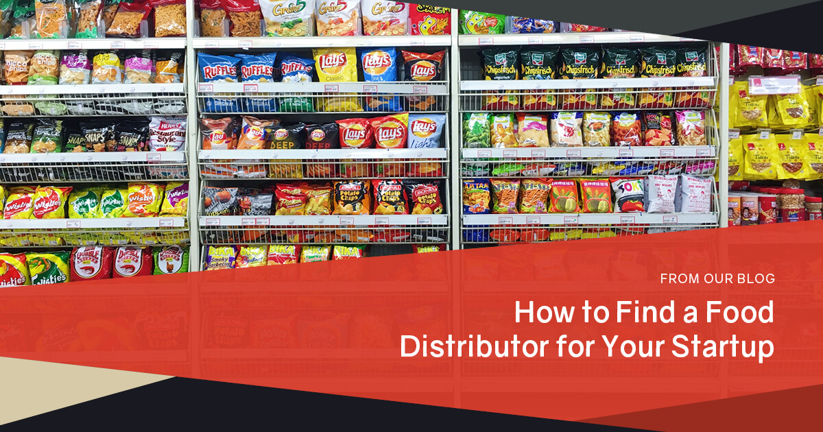 How To Find A Food Distributor For Your Startup 